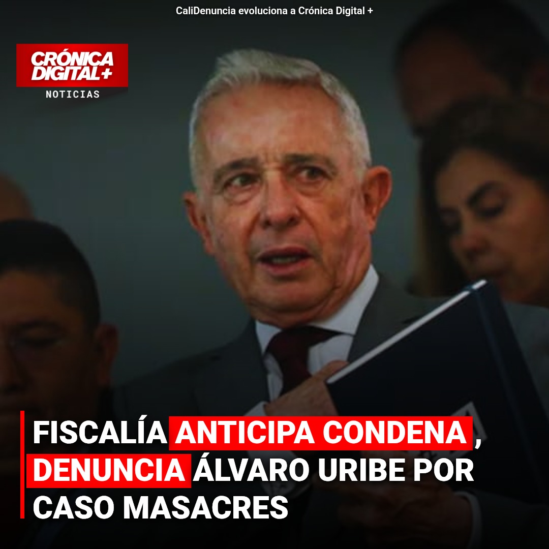Uribe arremete contra Fiscalía: “Anticipa condena” en caso de masacres