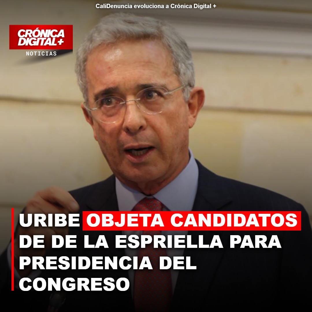 Uribe objeta candidatos de De la Espriella para la Presidencia del Congreso