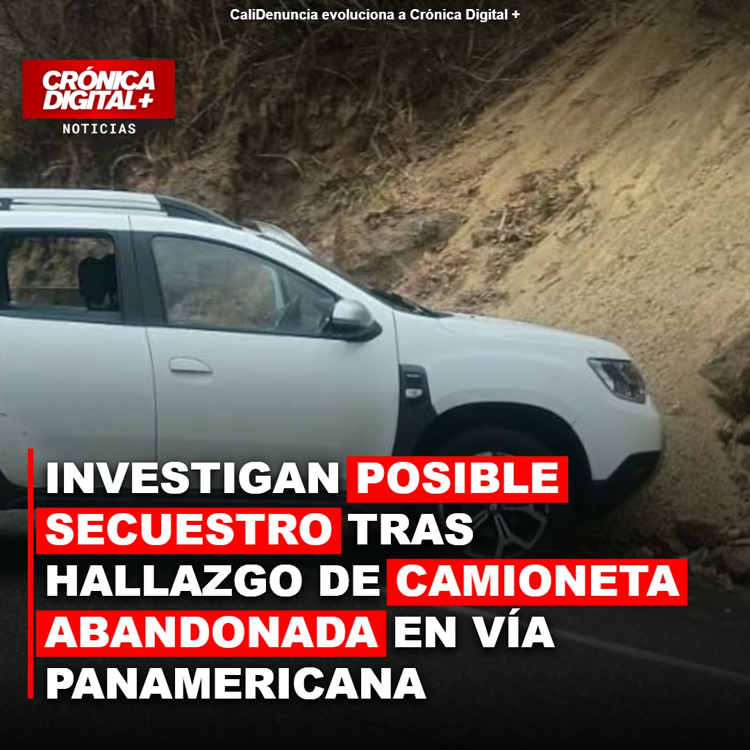 Vehículo abandonado en Panamericana desata pesquisa por posible secuestro en Cauca