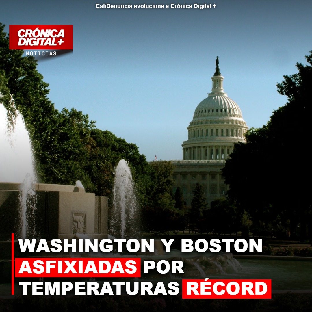 WASHINGTON Y BOSTON ASFIXIADAS POR TEMPERATURAS RÉCORD ANTES DEL DÍA DE LA INDEPENDENCIA