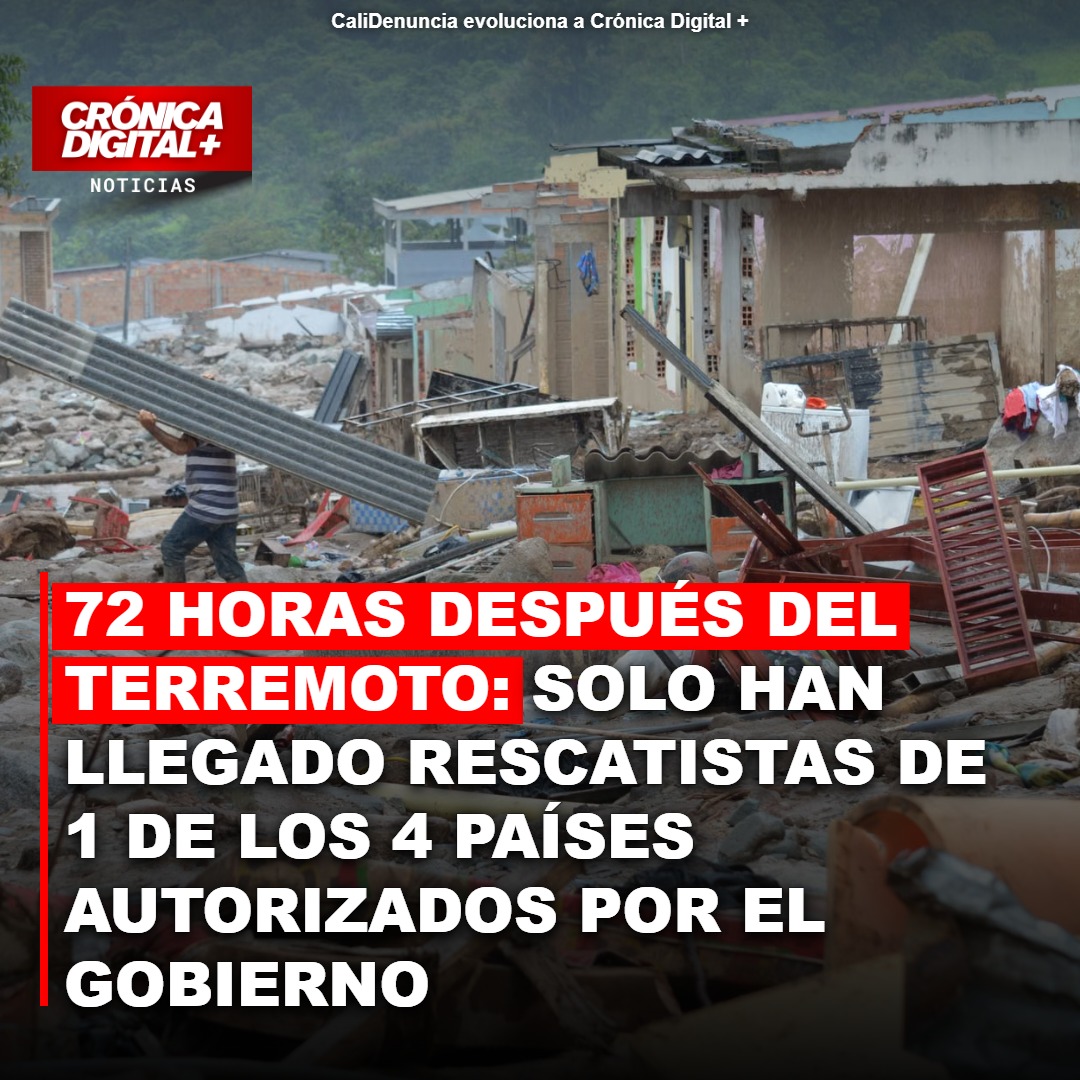 72 horas después del terremoto: solo han llegado rescatistas de 1 de los 4 países autorizados por el Gobierno
