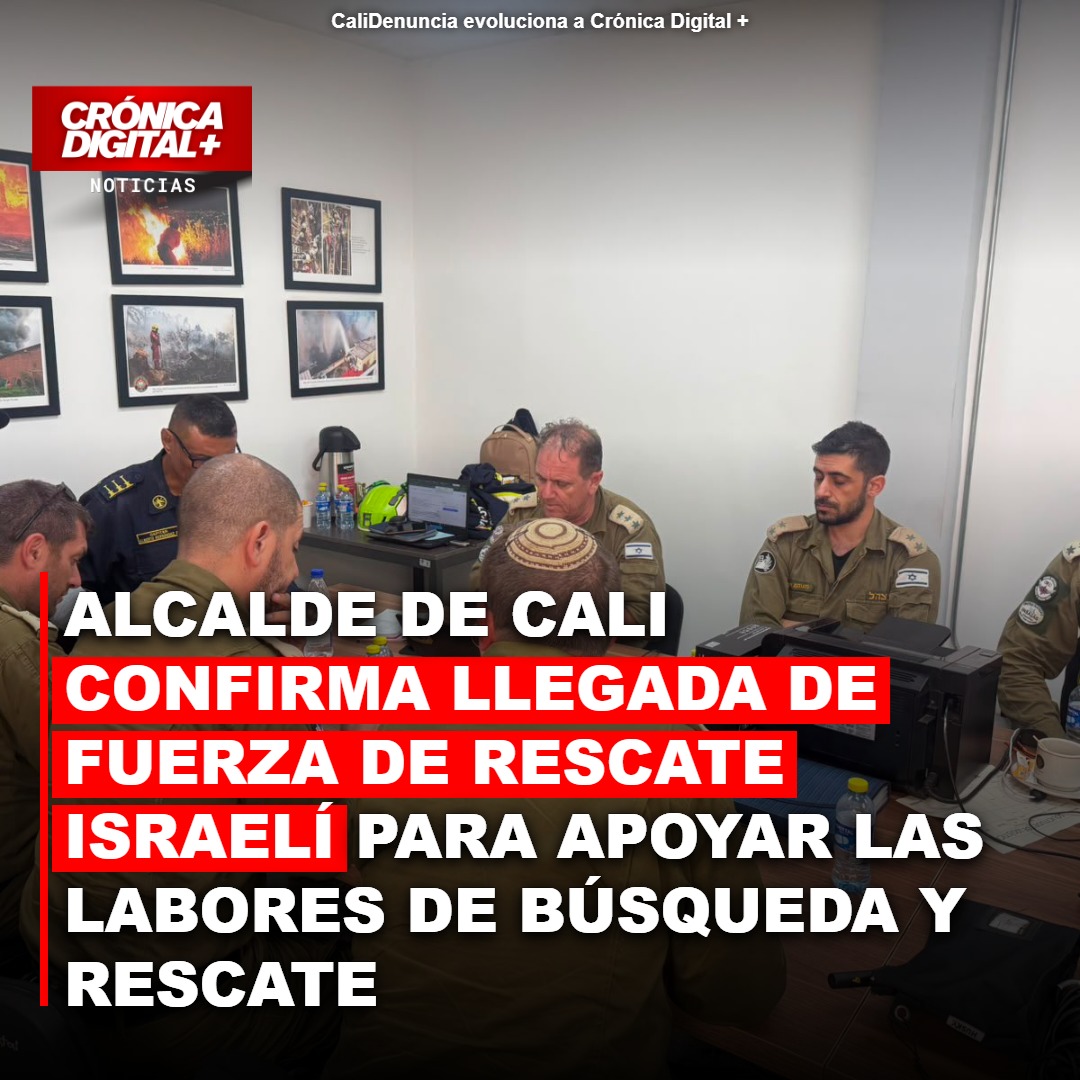 Alcalde Eder confirma que acaba de llegar a Cali una fuerza de rescate de #Israel para apoyar las labores de búsqueda y rescate y que en coordinación con el Cuerpo de Bomberos, están identificando los