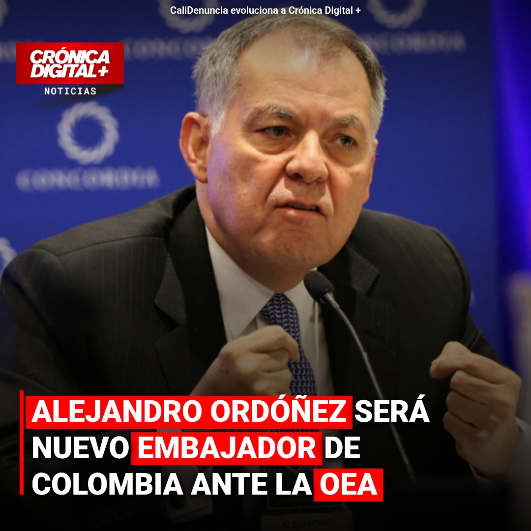 Alejandro Ordóñez retoma embajada de Colombia ante OEA en gobierno De La Espriella