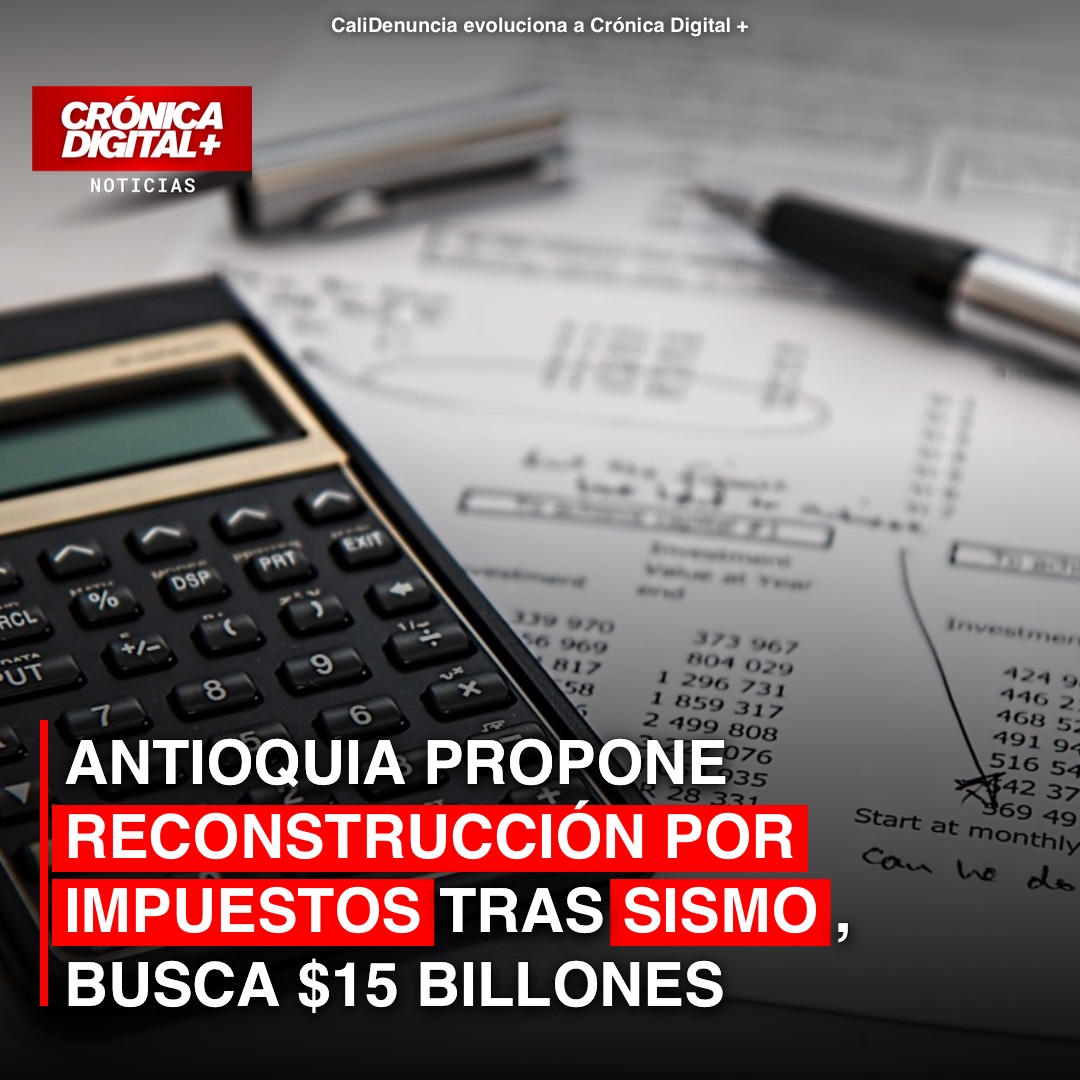 Antioquia impulsa plan de $15 billones para reconstrucción por sismo