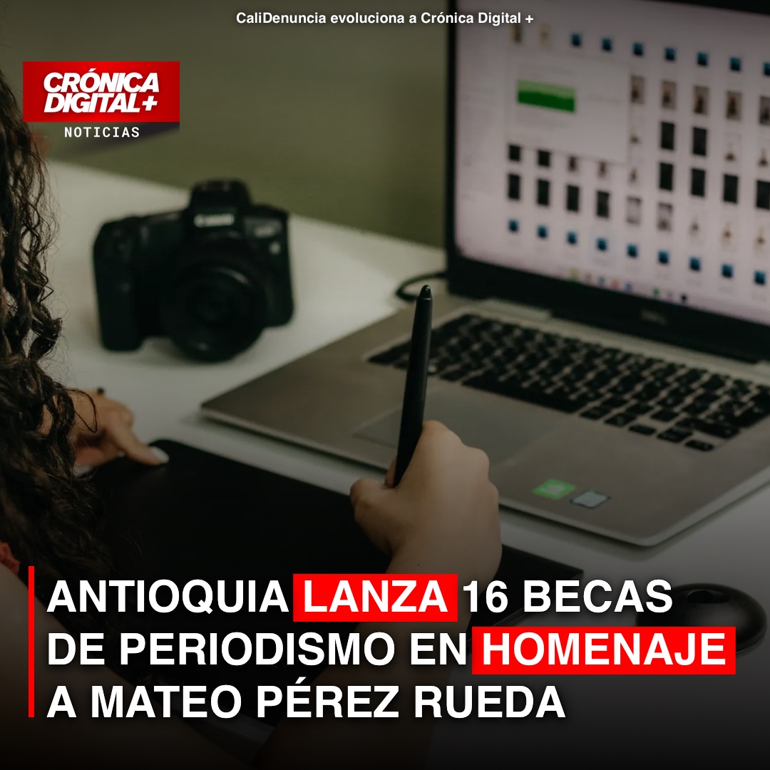 Antioquia lanza 16 becas de periodismo digital en honor a Mateo Pérez Rueda