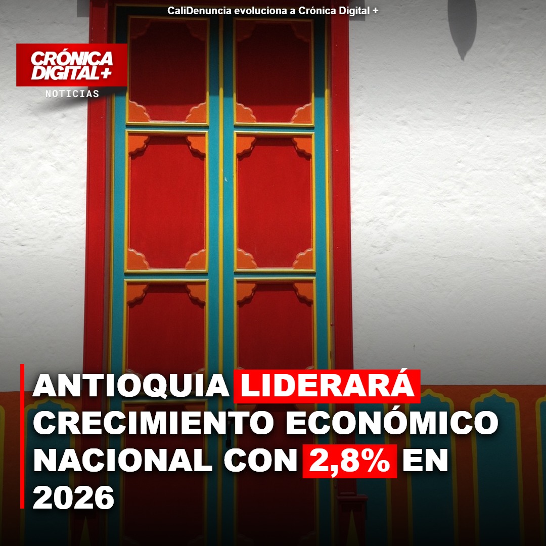 Antioquia proyecta crecimiento económico superior al promedio nacional en 2026