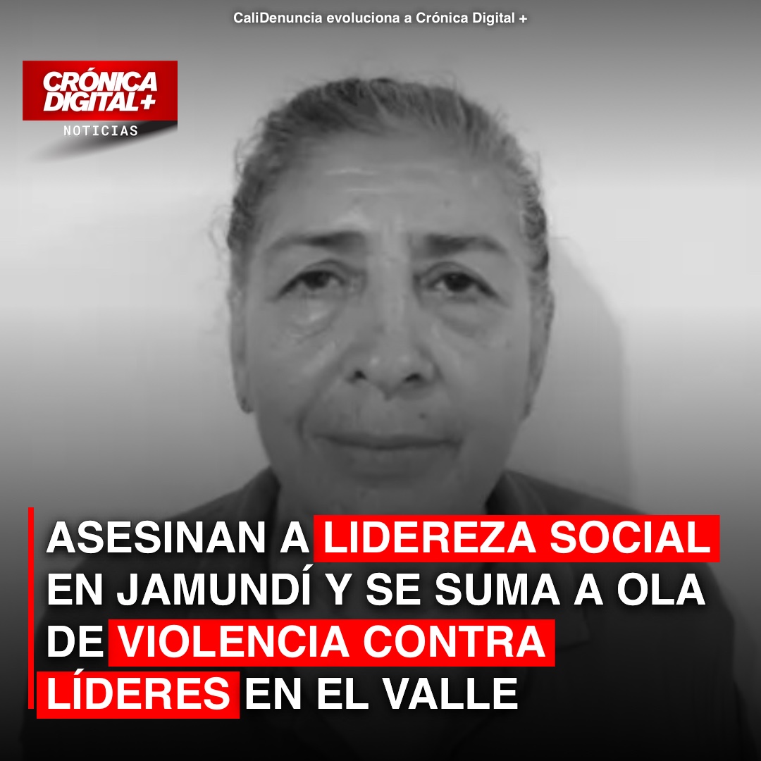 Asesinato de Lideresa Recrudece Crisis de Seguridad en Jamundí