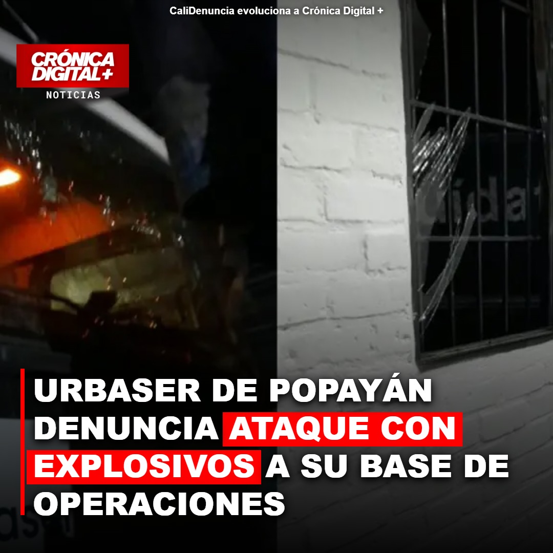 Ataque con explosivos a Urbaser en Popayán afecta servicio de aseo
