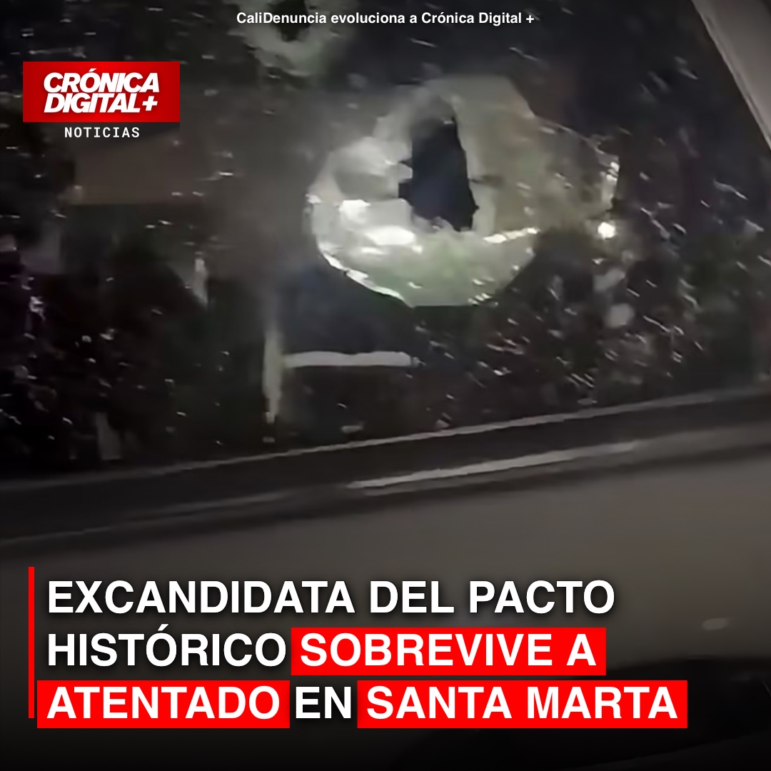 Atentado en Santa Marta: excandidata del Pacto Histórico Naylea Barros sobrevive ilesa