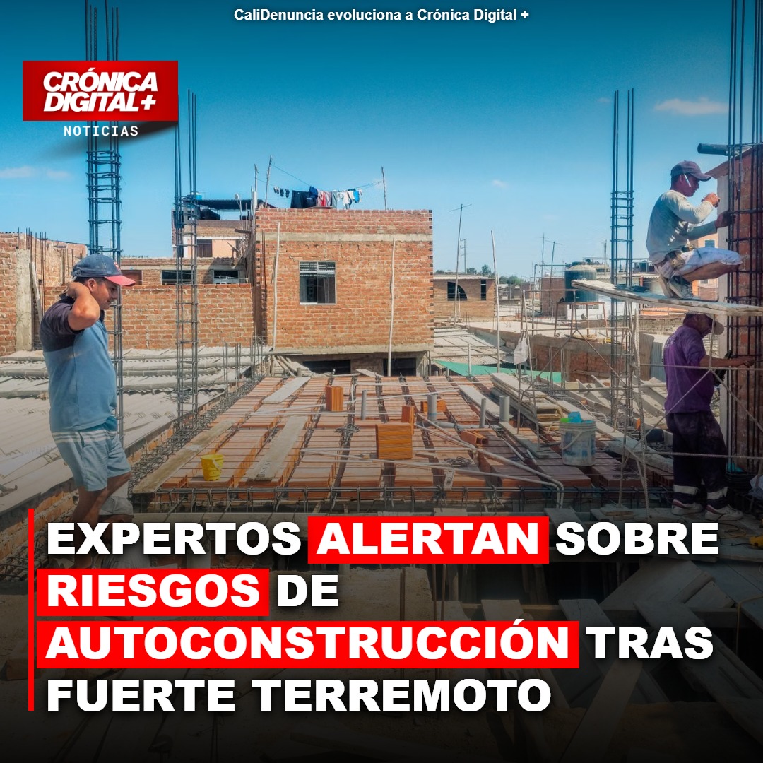 Autoconstrucción: un riesgo latente ante la amenaza sísmica en Colombia
