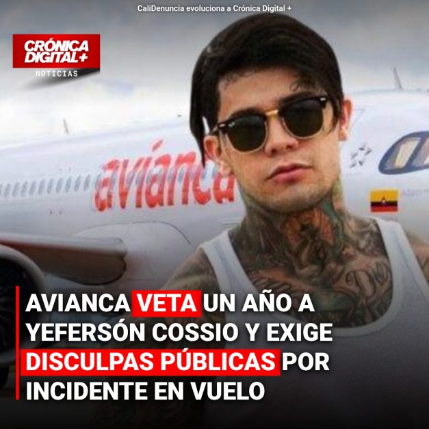 Avianca veta un año a Yeferson Cossio y exige disculpas públicas
