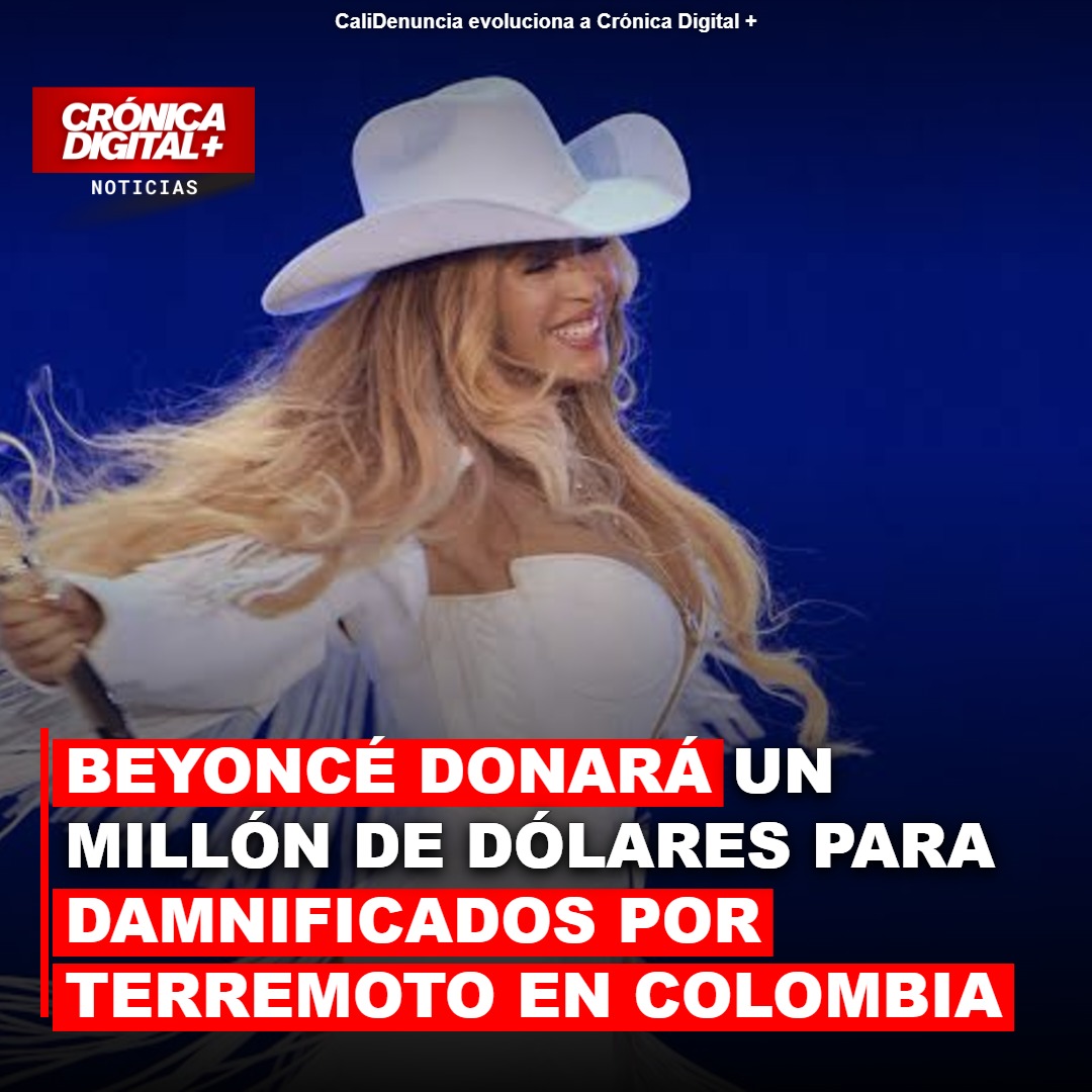 Beyoncé destina $1 millón a damnificados por sismo en Chocó