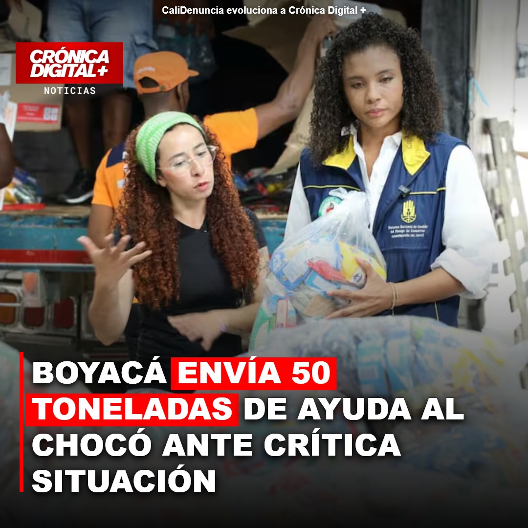 Boyacá envía 50 toneladas de ayuda a Chocó: meta supera 100 toneladas