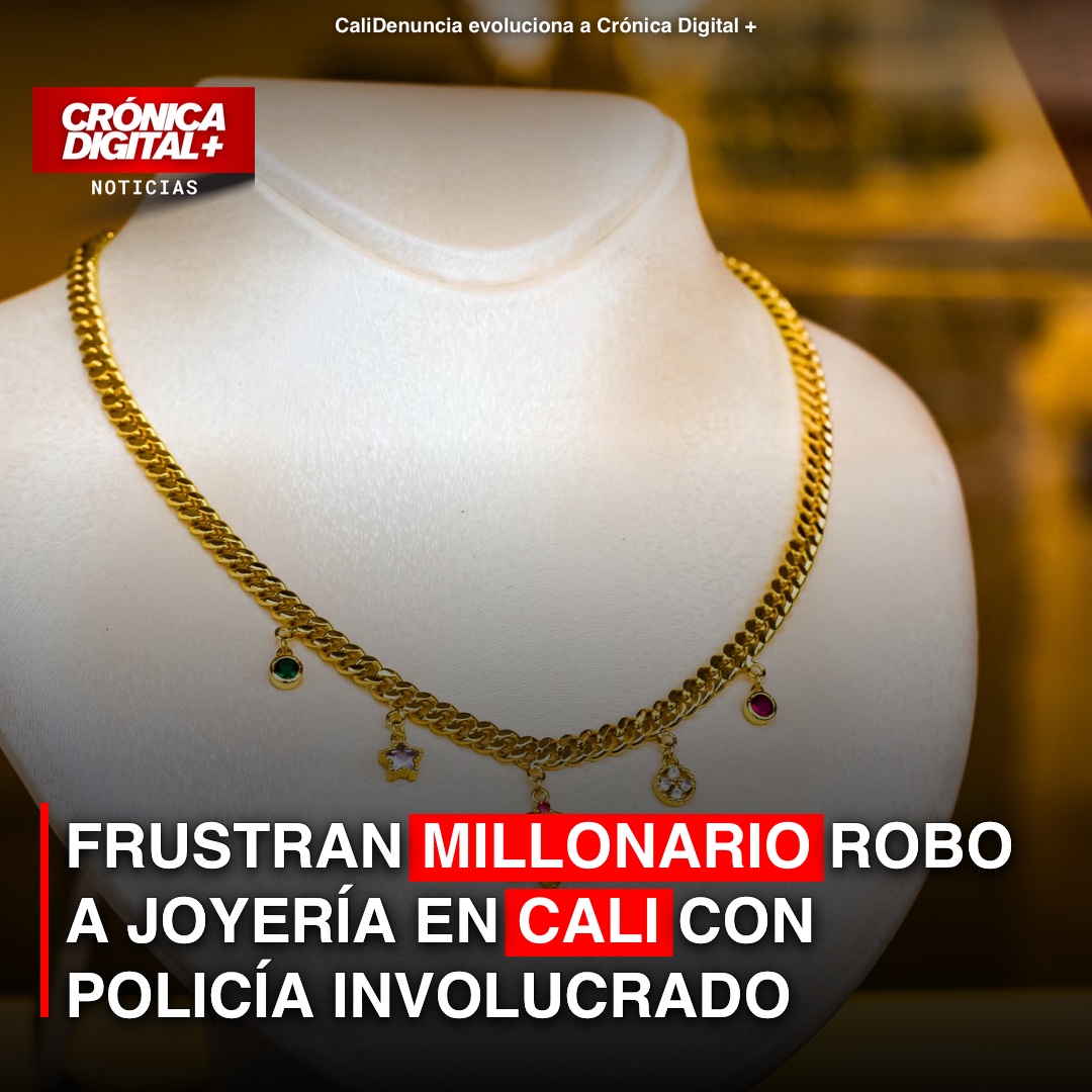 Cae red criminal que incluía policías por intento de robo a joyería en Cali
