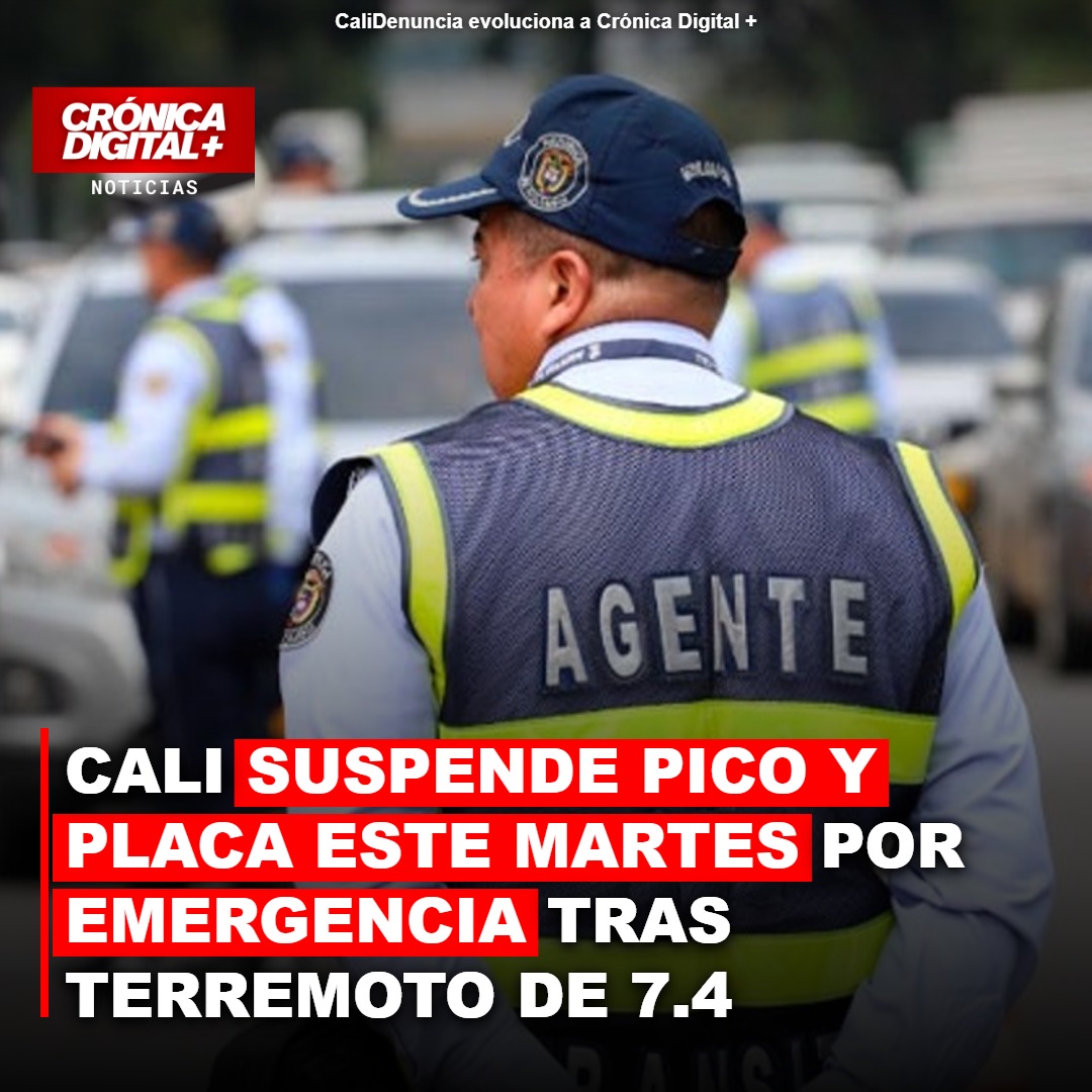 Cali suspende pico y placa tras terremoto de 7.4 para facilitar rescate