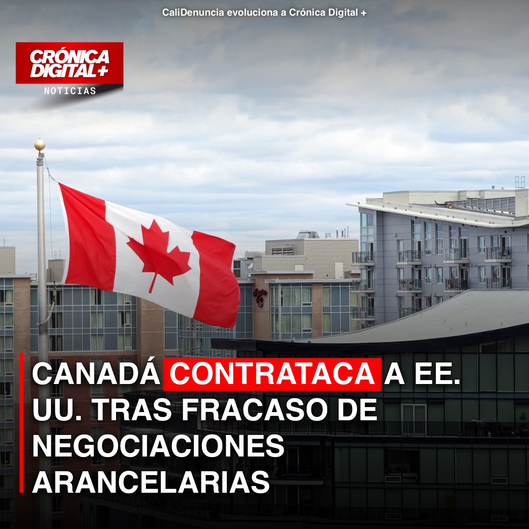 Canadá responde a EE. UU. con aranceles tras fracaso de negociaciones