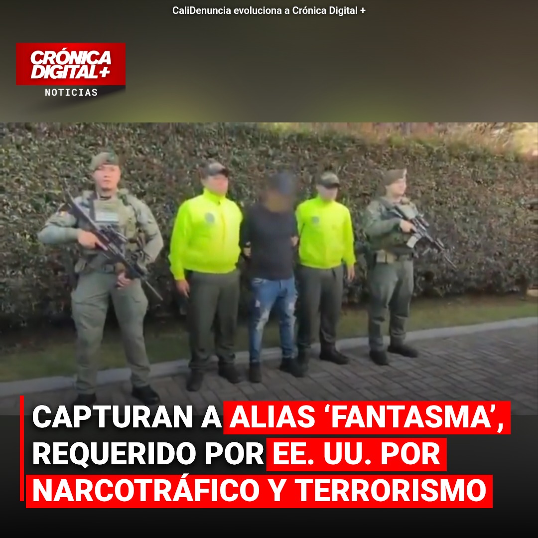 Capturado ‘Fantasma’: Clave para disidencias y narcotráfico global