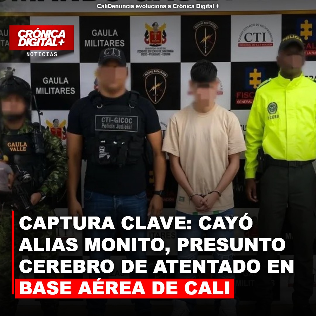 Capturan a ‘Monito’: Presunto cerebro de ataque a base aérea en Cali