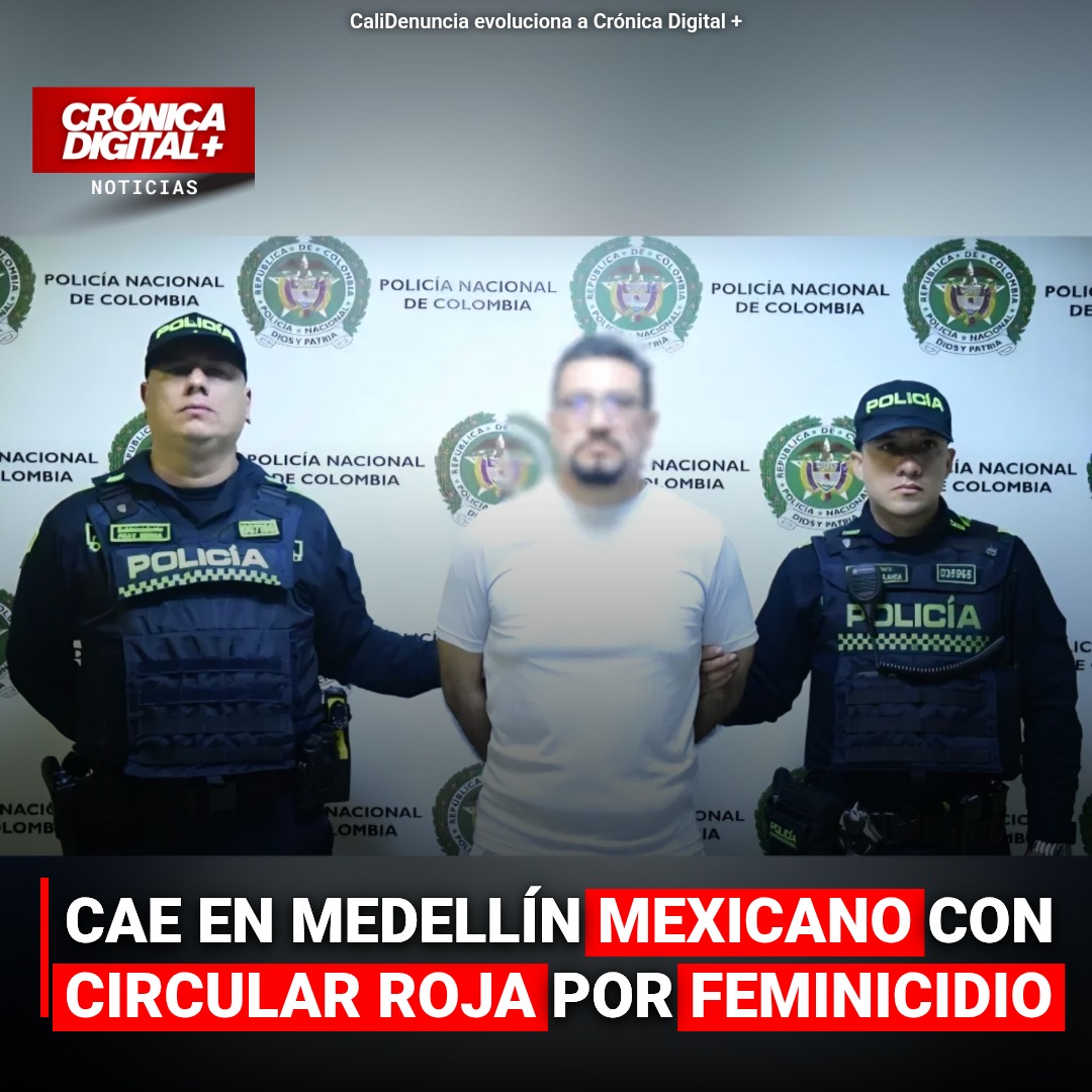 Capturan en Medellín a mexicano por feminicidio con 55 puñaladas