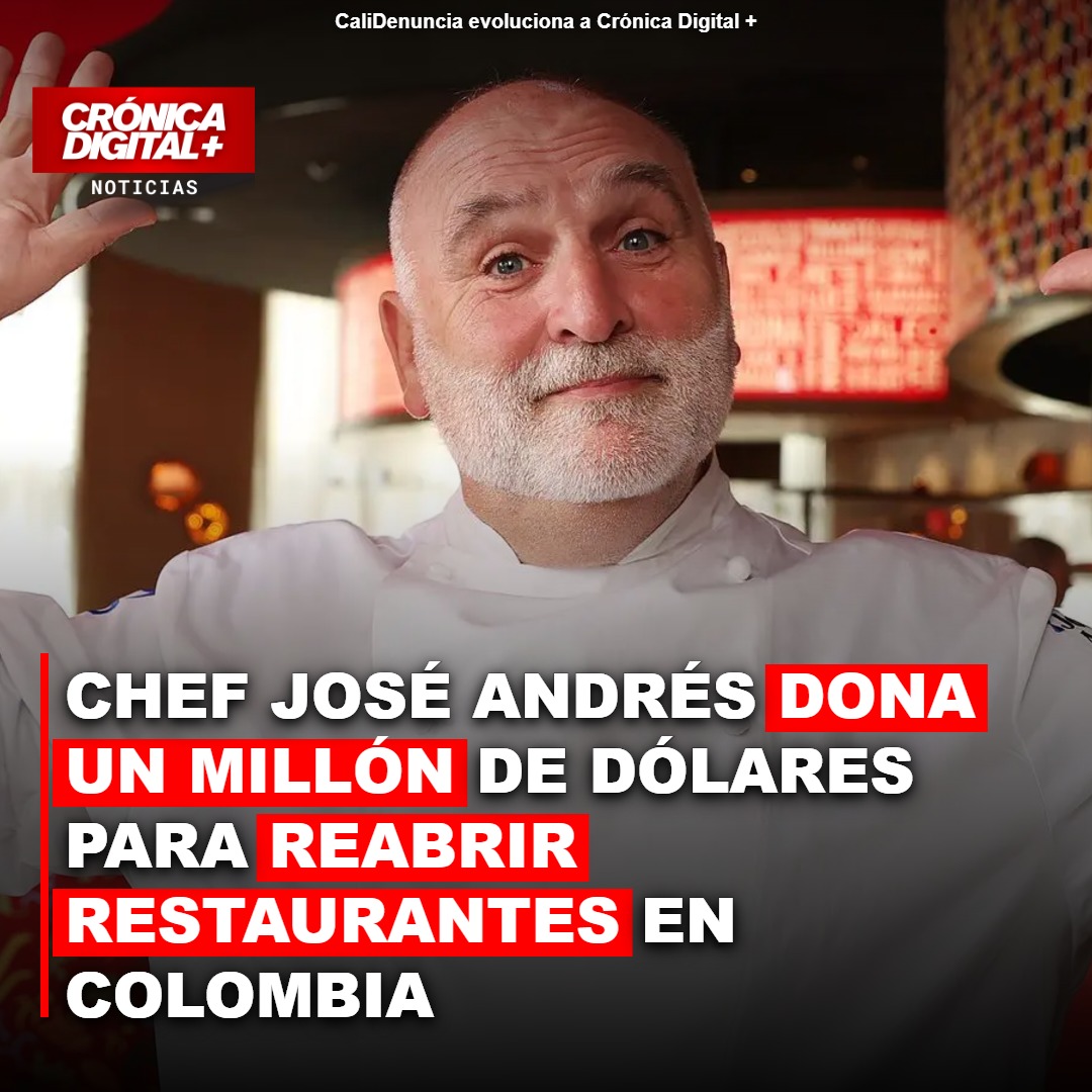 Chef José Andrés destina un millón de dólares para reactivar restaurantes en Colombia