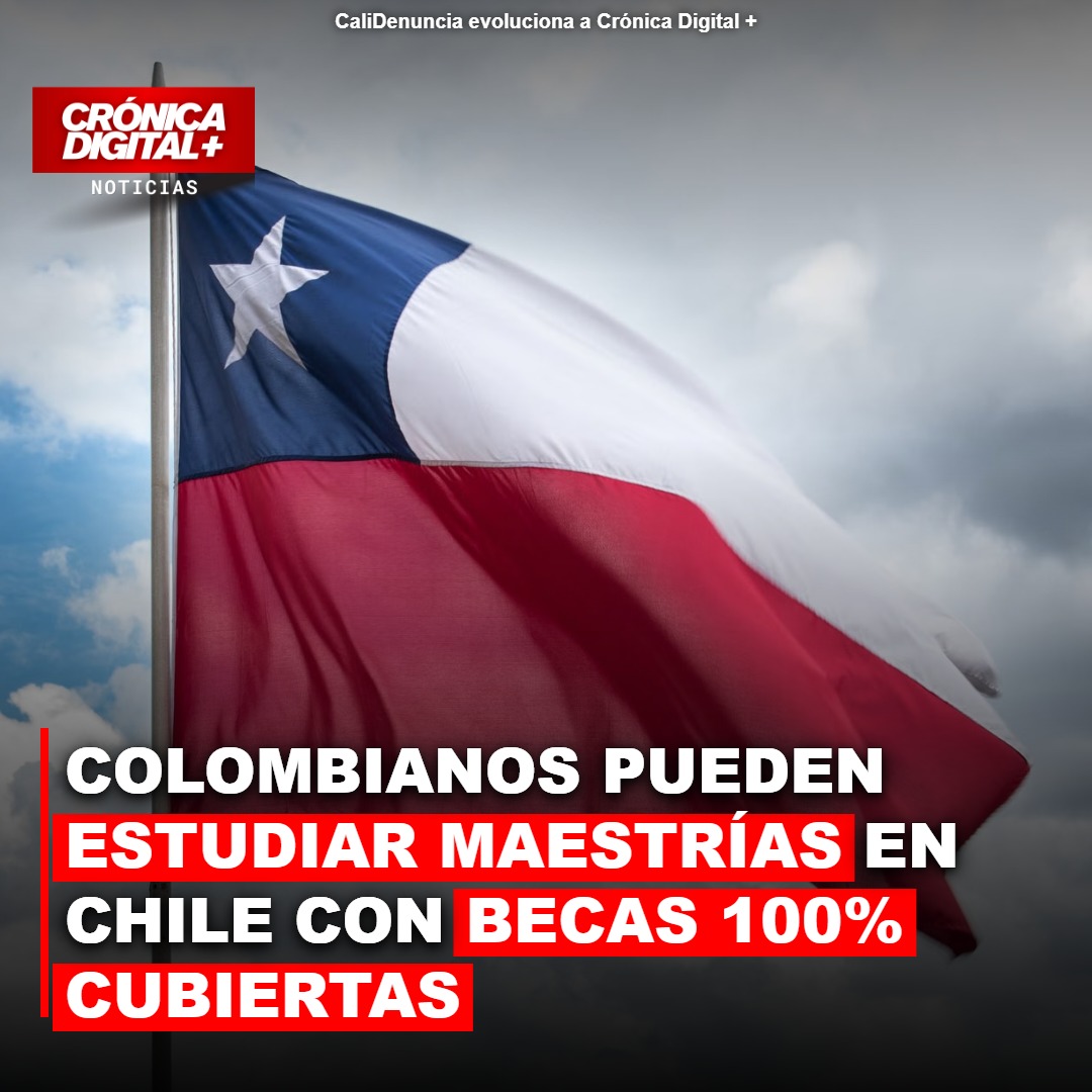 Chile abre becas 100% para maestrías a profesionales colombianos