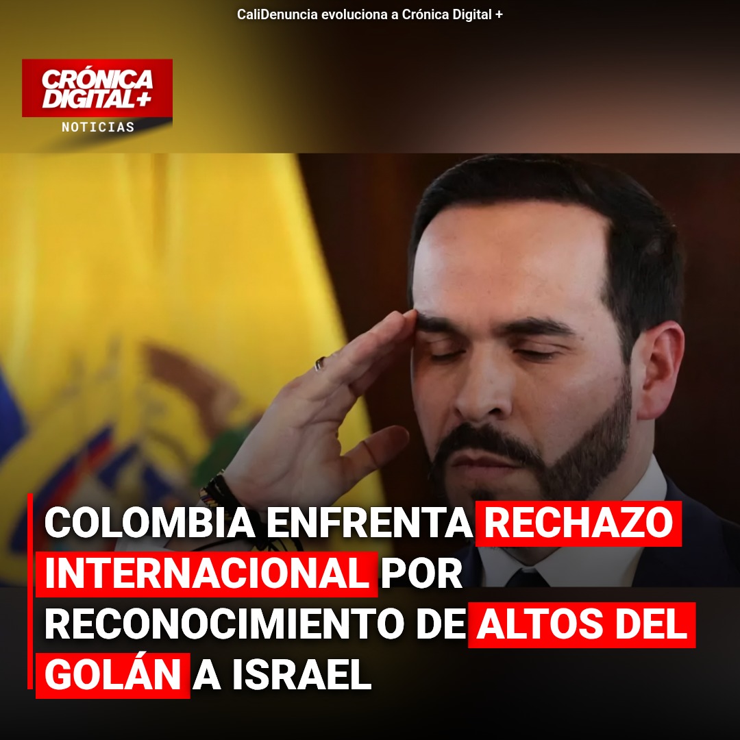 Colombia Enfrenta Creciente Rechazo Árabe por Reconocimiento del Golán