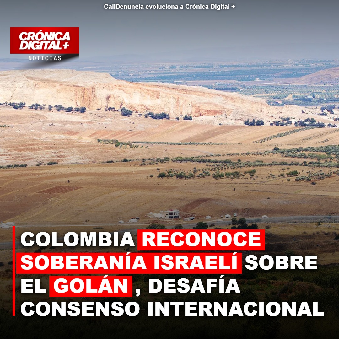 Colombia Reconoce Soberanía Israelí en el Golán: Repercusiones Geopolíticas y Desafíos