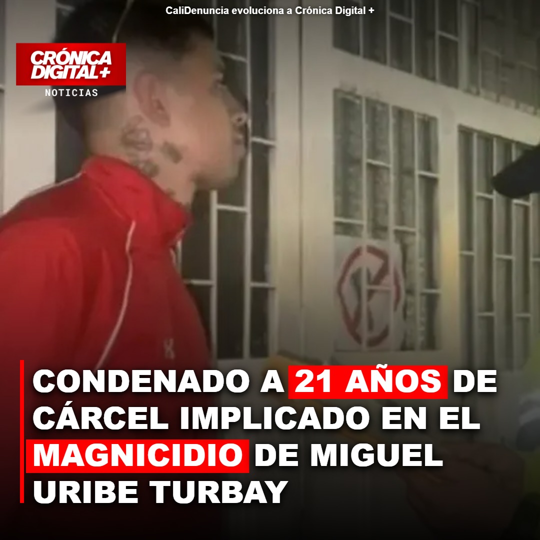 Condenan a 21 años de prisión a implicado en magnicidio de Miguel Uribe Turbay