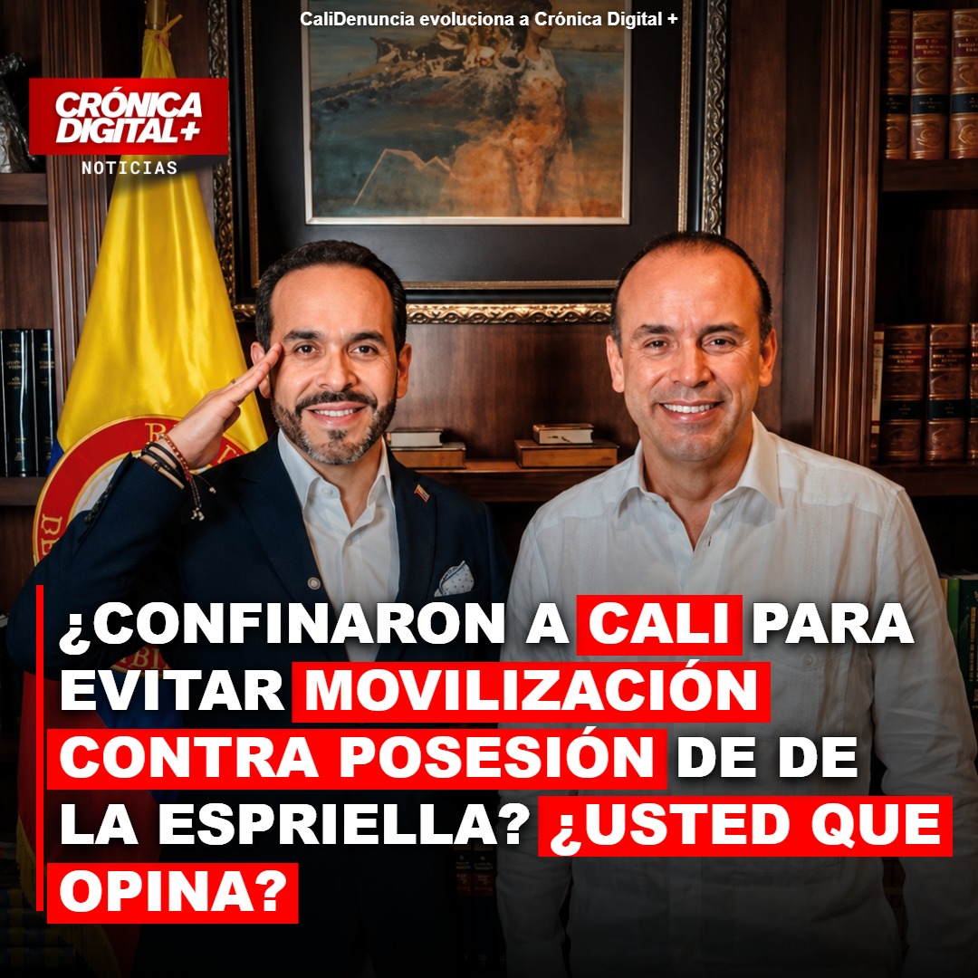 ¿Confinan a Cali para dificultar el rechazo a la posesión de De la Espriella?