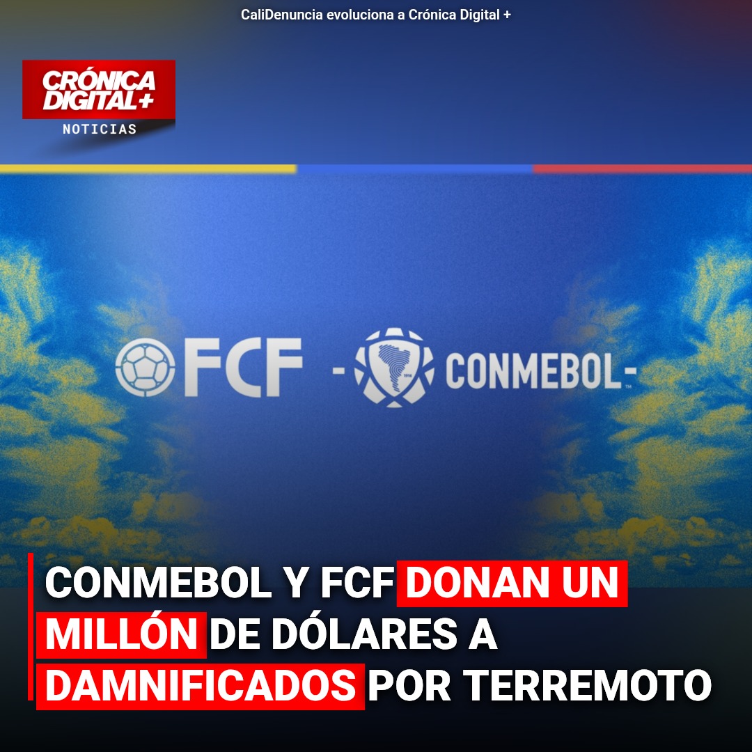 CONMEBOL y FCF donan USD 1 millón para damnificados por sismo en Colombia