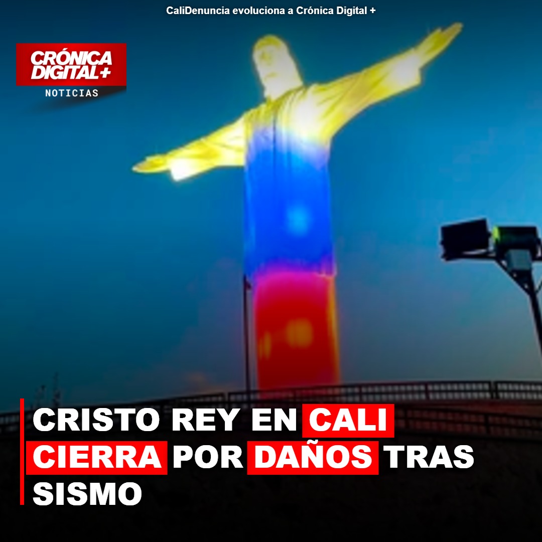 Cristo Rey en Cali Cierra por Graves Daños Tras Sismo