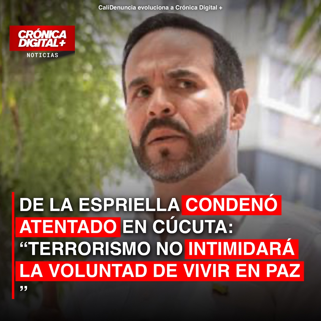 De la Espriella condena atentado en Cúcuta y reafirma postura de mano dura