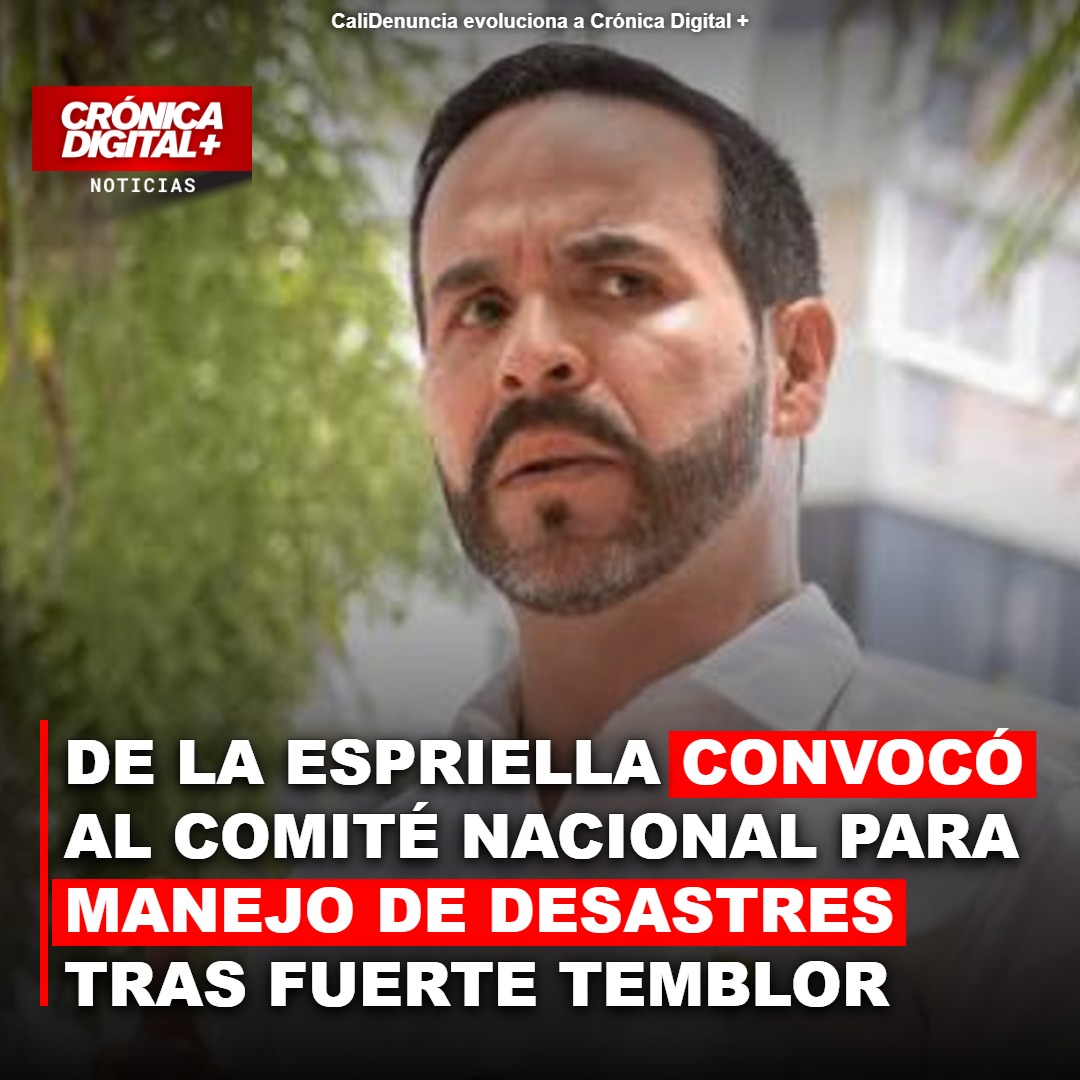 De la Espriella convoca Comité Nacional por temblor: Liderazgo presidencial en emergencia