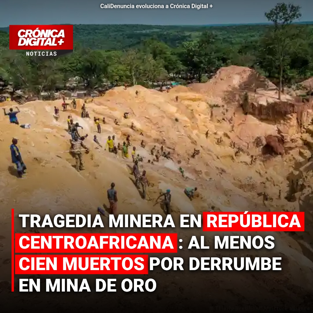 Derrumbe minero en República Centroafricana deja cien muertos