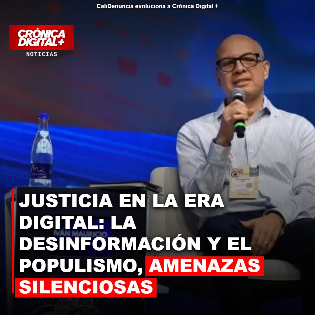 Desinformación y populismo digital: amenazas silentes para la justicia colombiana