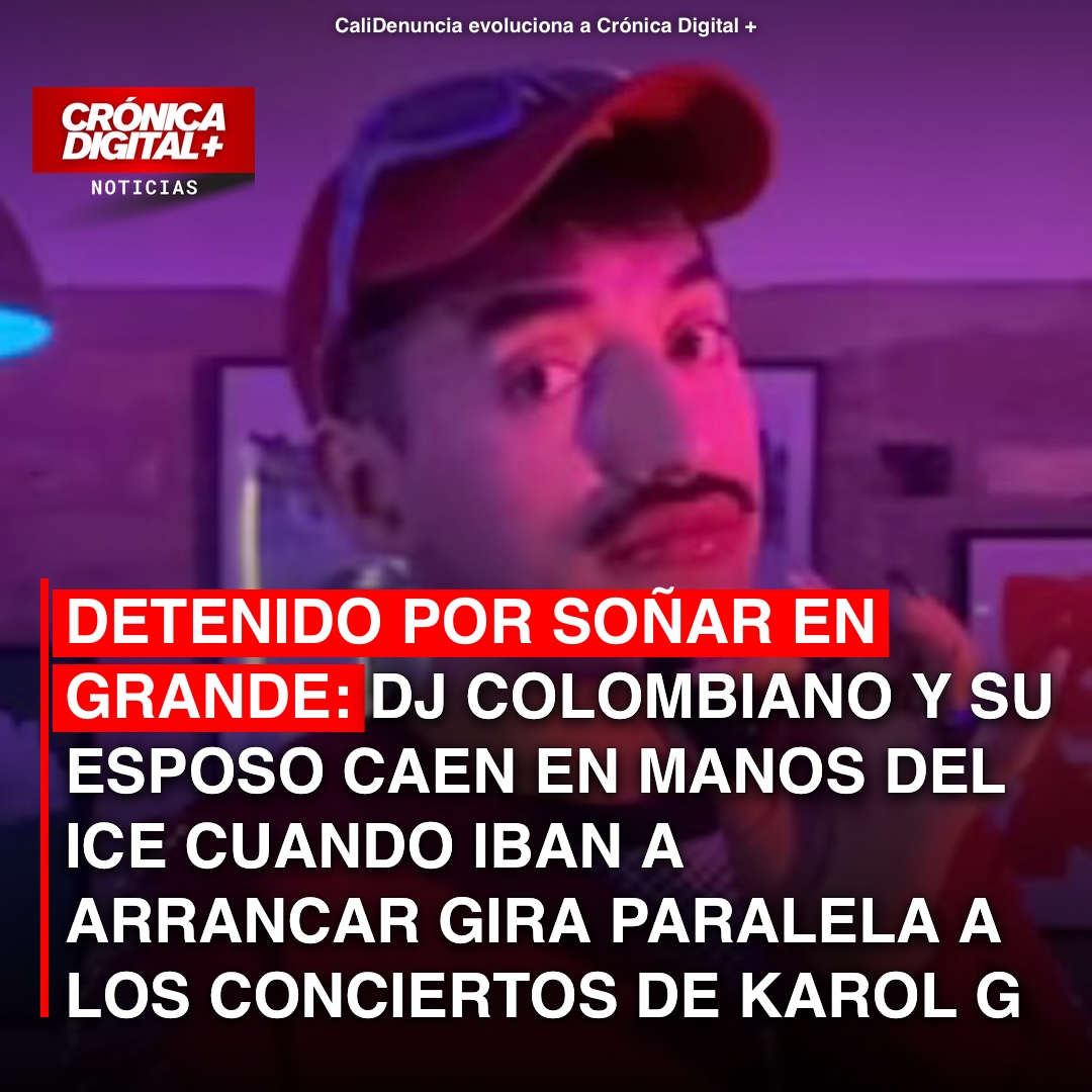 Detenido por soñar en grande: DJ colombiano y su esposo caen en manos del ICE cuando iban a arrancar gira paralela a los conciertos de Karol G