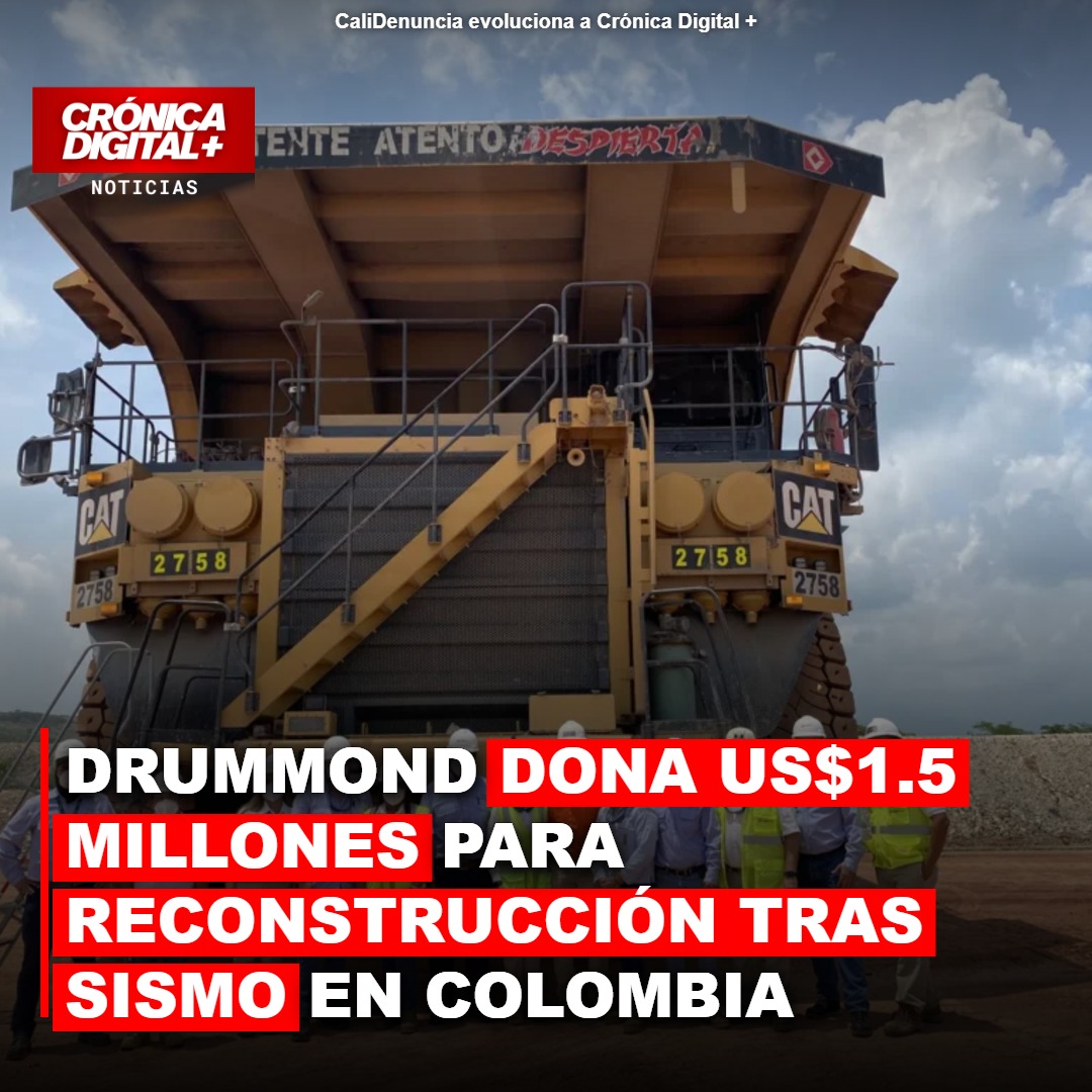 Drummond aporta US$1.5 millones para reconstrucción post-sismo en Colombia