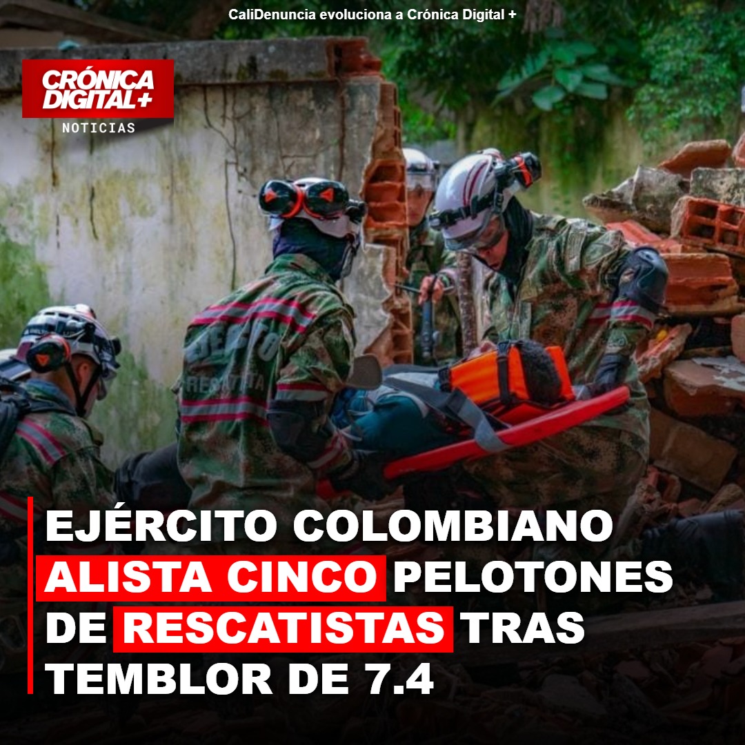 Ejército activa cinco pelotones rescatistas tras sismo de 7.4 en Chocó