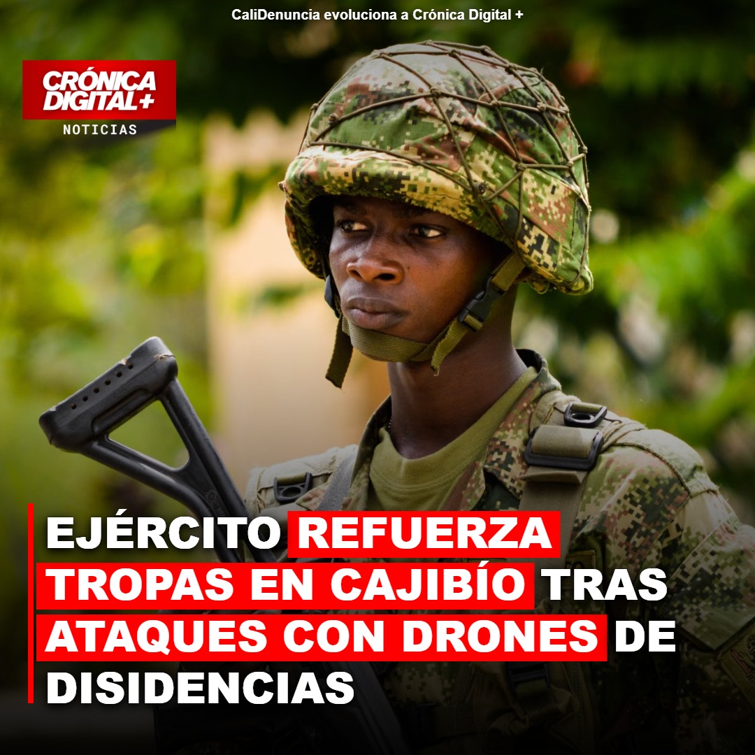 Ejército refuerza Cajibío ante ataques de drones de disidencias