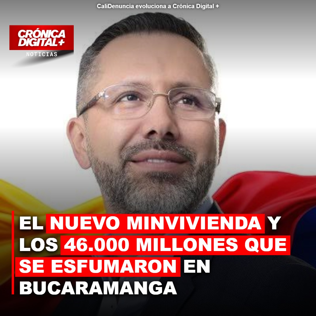 El nuevo MinVivienda y los 46.000 millones que se esfumaron en Bucaramanga
