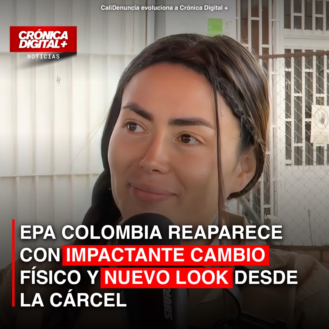 ‘Epa Colombia’ Reaparece desde la Cárcel con Impactante Cambio Físico y Nuevo Aspecto