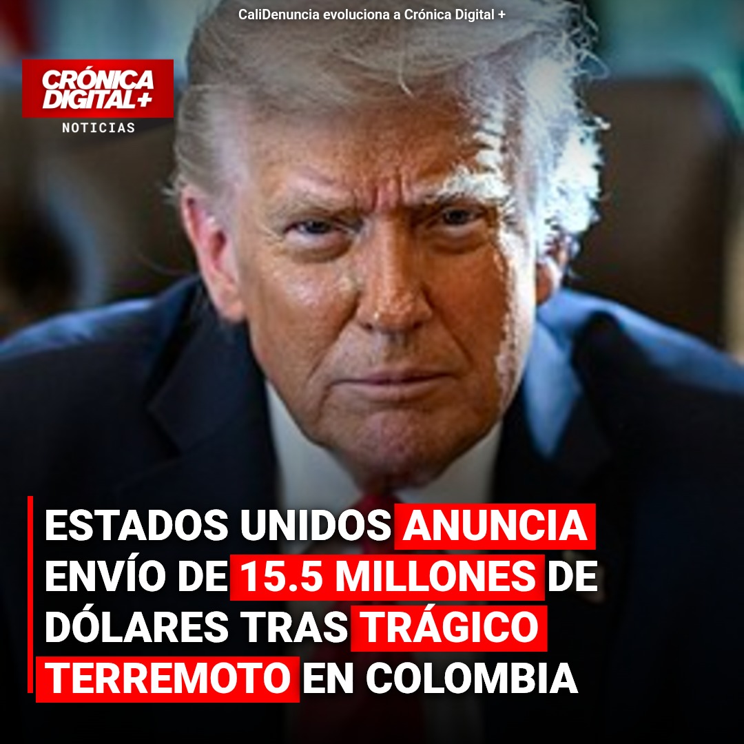 Estados Unidos otorga $15.5 millones a Colombia tras devastador sismo
