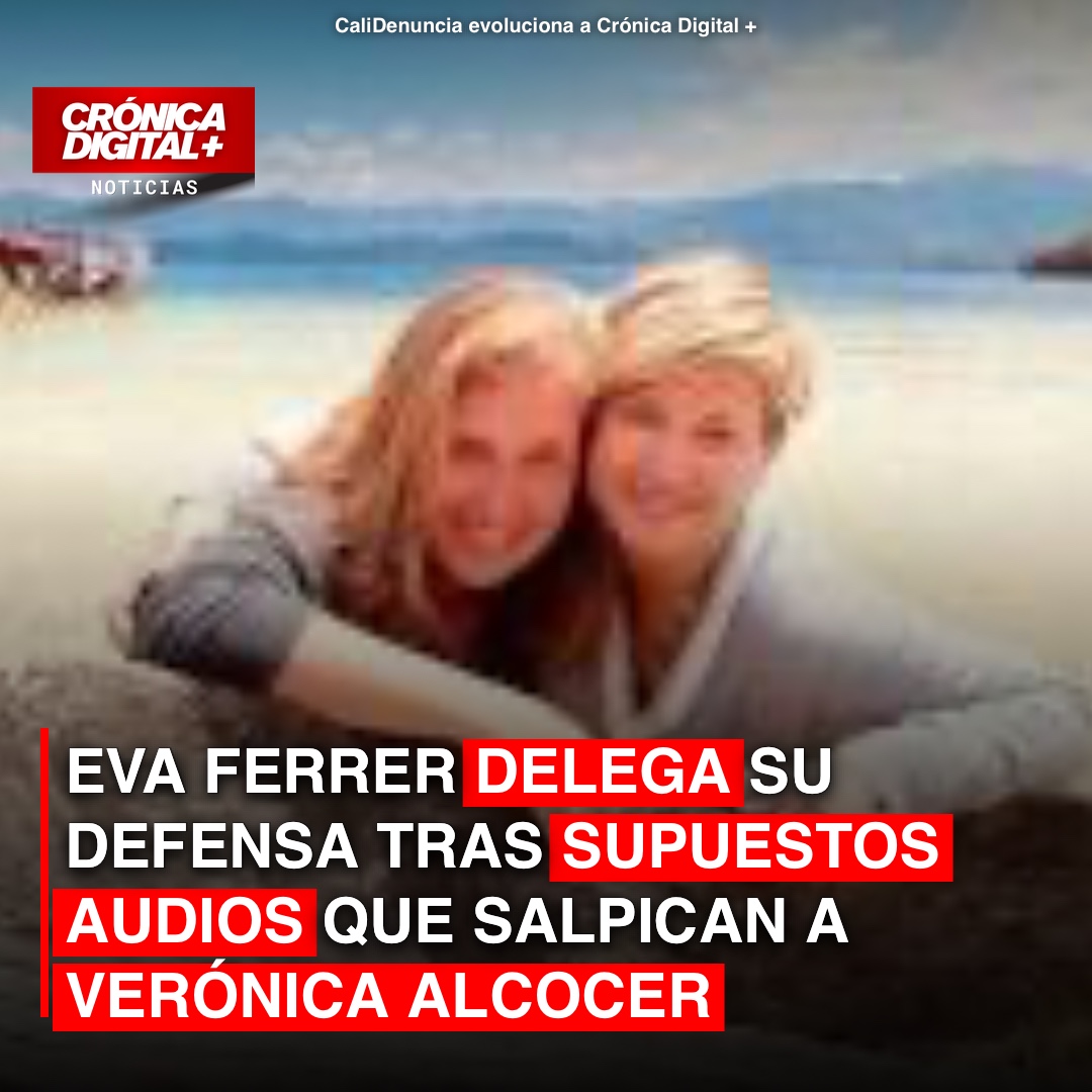 Eva Ferrer delega defensa tras audios que salpican a Verónica Alcocer