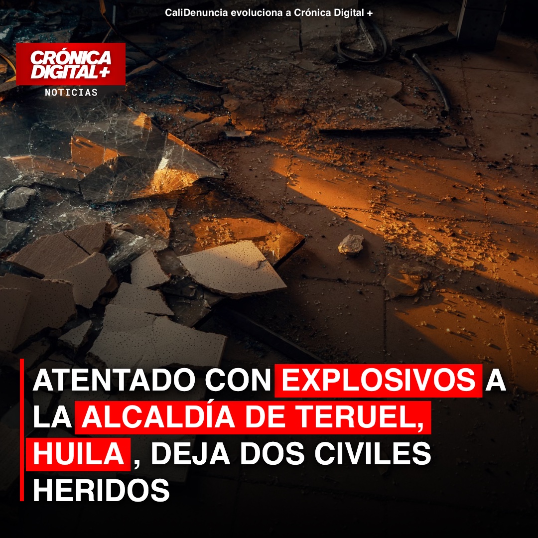 Explosión en Alcaldía de Teruel: dos civiles heridos en Huila