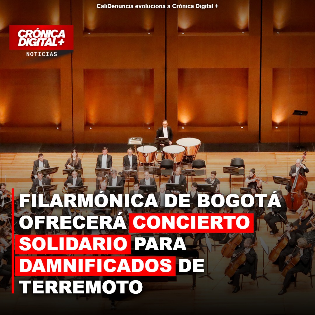 Filarmónica de Bogotá convoca a concierto solidario para damnificados por terremoto