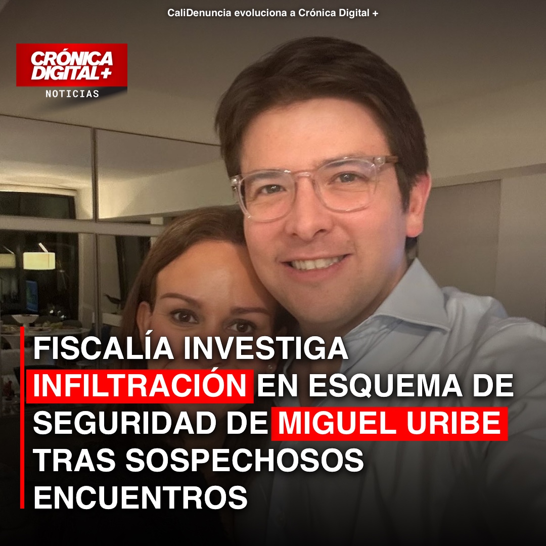 Fiscalía investiga infiltración en esquema de seguridad de Miguel Uribe