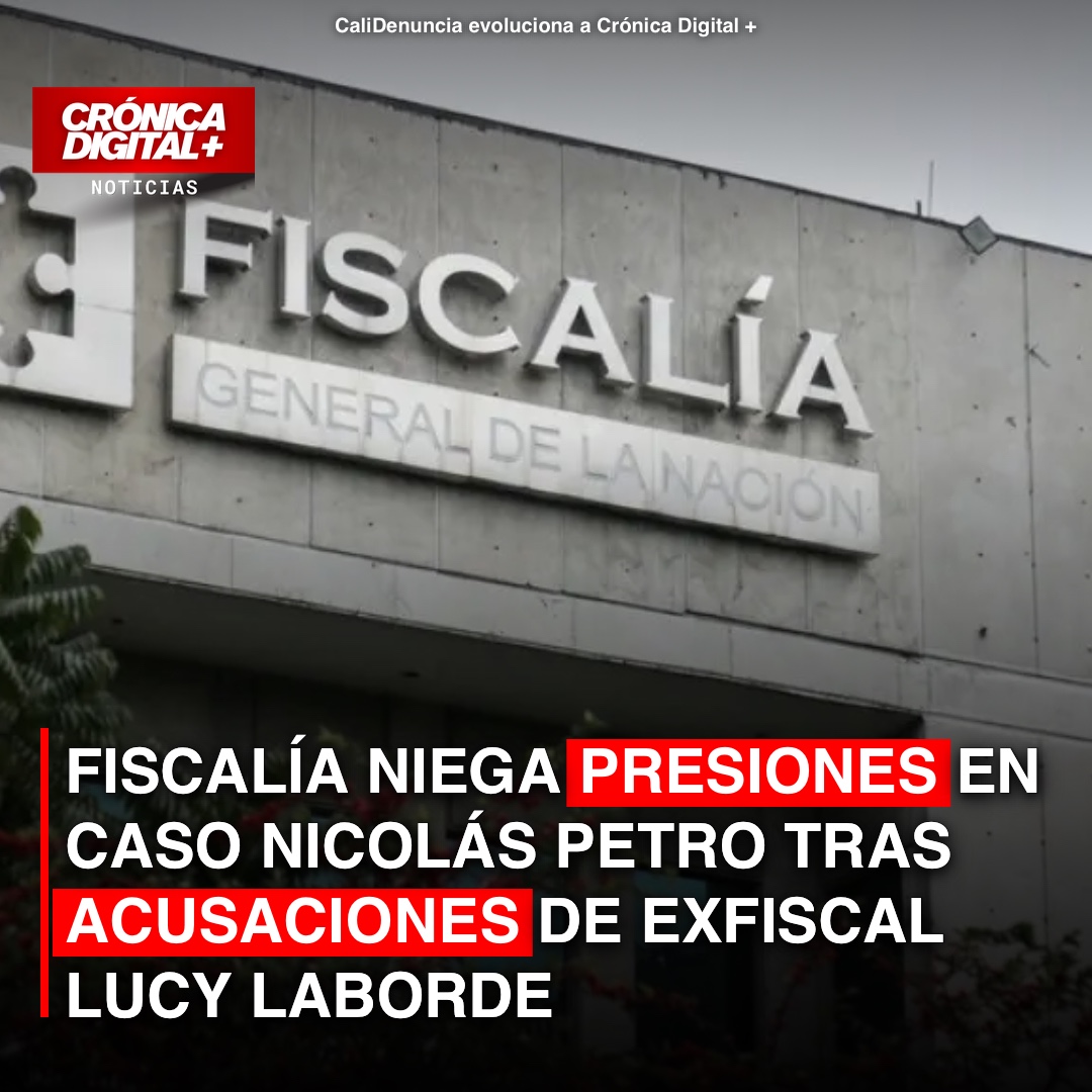 Fiscalía niega presiones en caso Petro; Laborde acusó injerencia