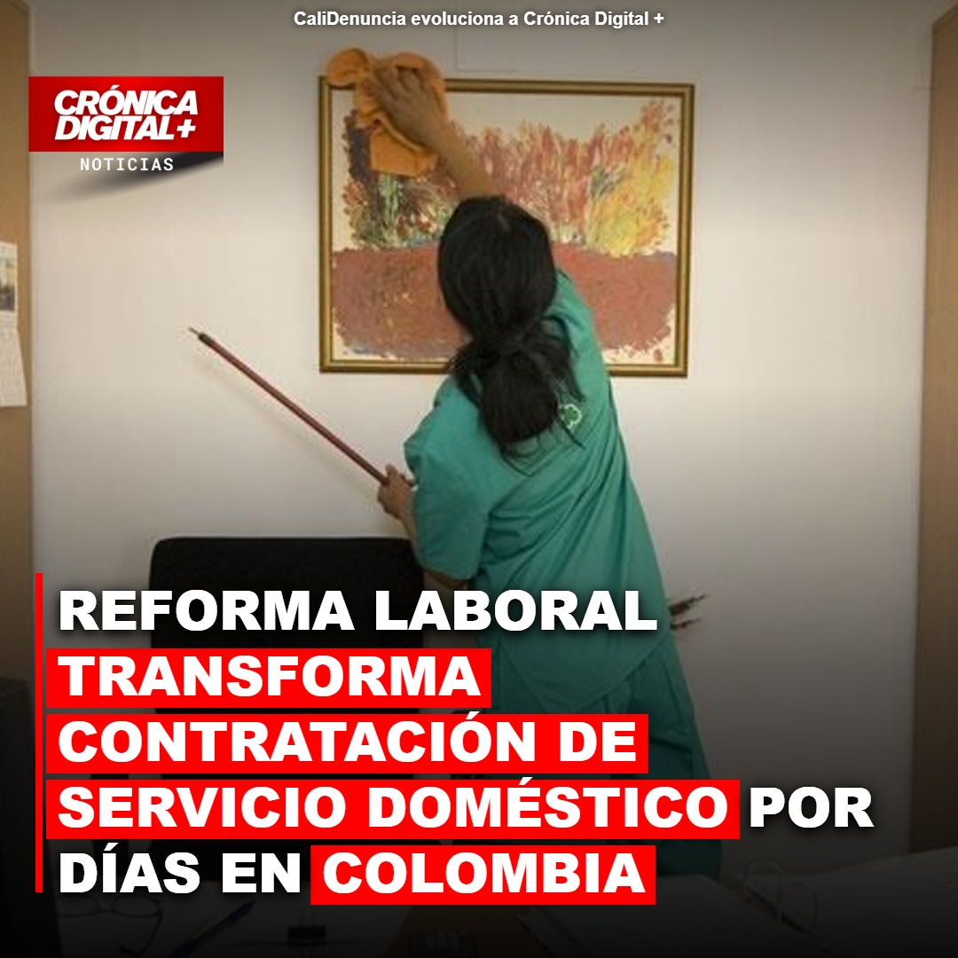 Formalización laboral revoluciona contratación de servicio doméstico en Colombia