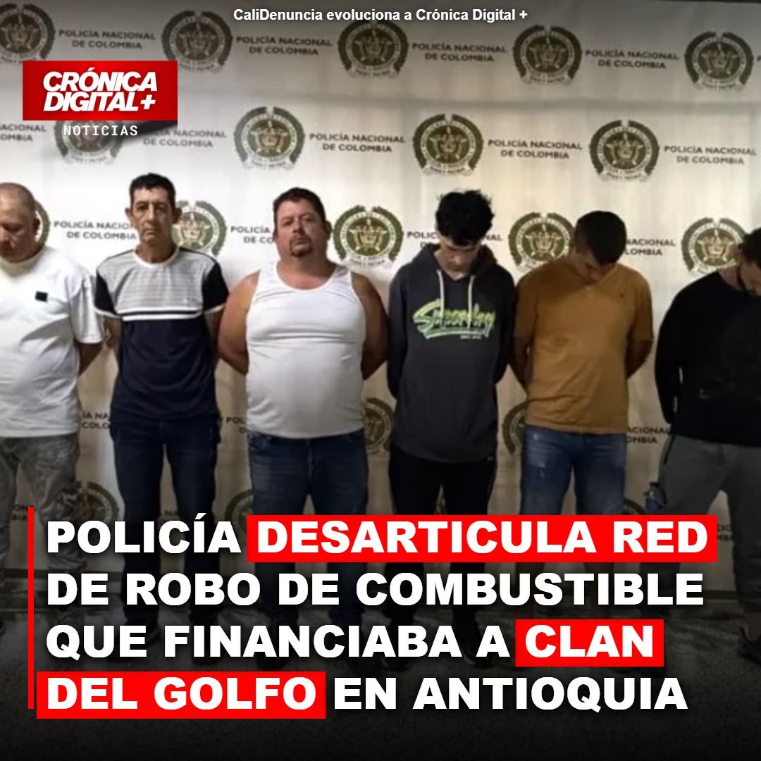 Fuerza Pública desarticula red de robo de combustible que financiaba al Clan del Golfo en Antioquia