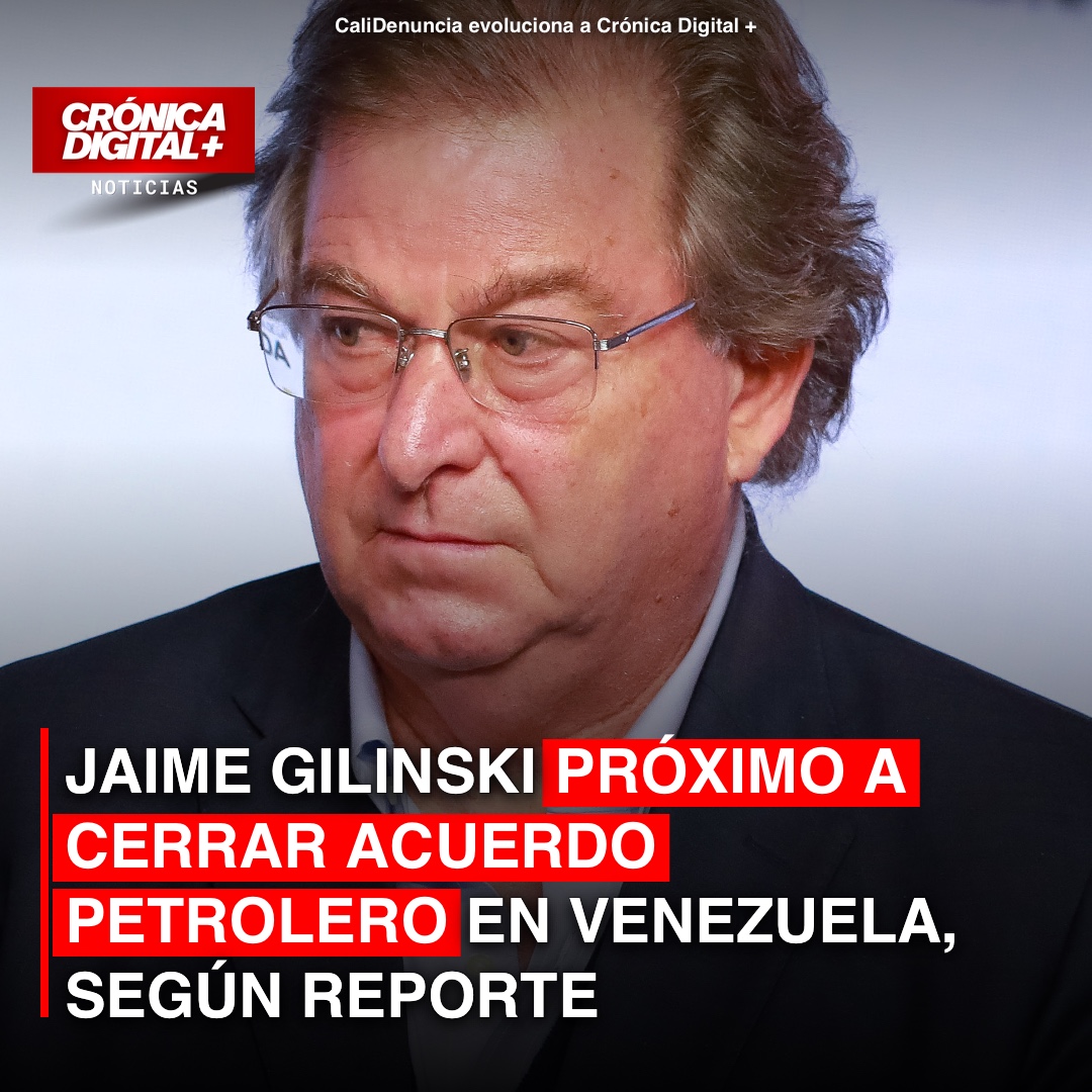 Gilinski, cerca de acuerdo petrolero clave en Venezuela